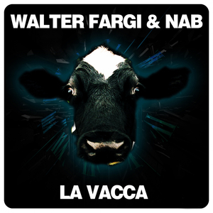 La Vacca (Walter Fargi Minimal Re-edit)