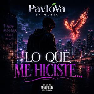 Lo que me hiciste...
