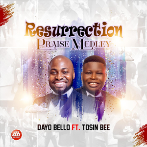 Resurrection Praise Medley: Opé Ló Ye O / We Give You All The Glory / Mo Mo Ríri Ré / Mò Dúpé Olúwa / Òré Bíi Jésù (feat. Tosin Bee)