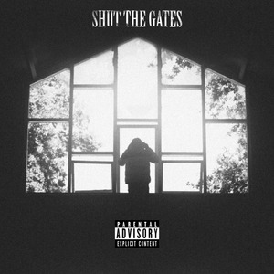 Shut the Gates