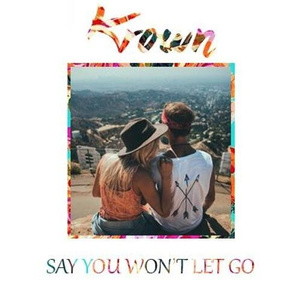 Say You Won't Let Go (Krown Remix)