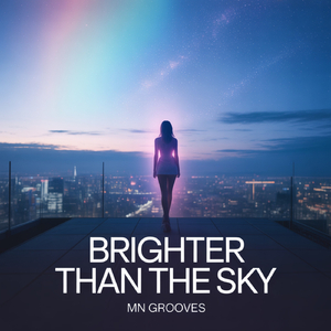 Brighter Than The Sky