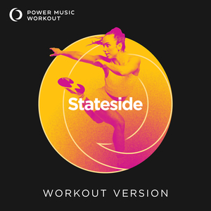 Stateside (Workout Version 128 BPM)