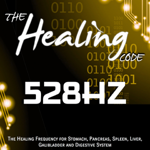 The Healing Code: 528 Hz