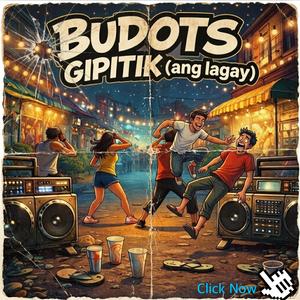 Budots (Gipitik Ang Lagay)