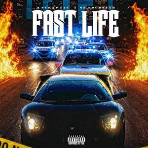 FAST LIFE (feat. SB Rockstar Rich)