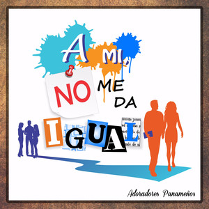 A MI No Me Da Igual (Versión Congregacional)