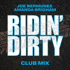 Ridin' Dirty (Club Mix)