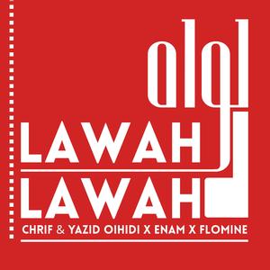 Lawah Lawah (feat. Yazid Oihidi, Flomine & Enam)