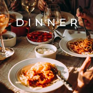 Dinner