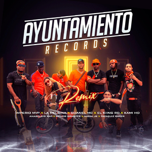 Ayuntamiento Records (Remix)