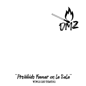 Prohibido Fumar En La Sala - Vivos De Teatro