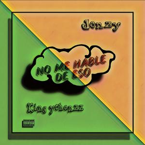 No Me Hable de Eso (feat. Jenzy)