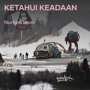 Ketahui Keadaan