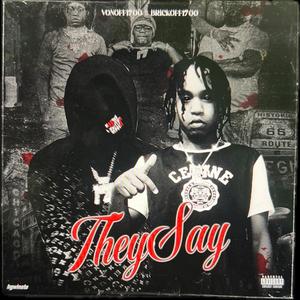 They Say