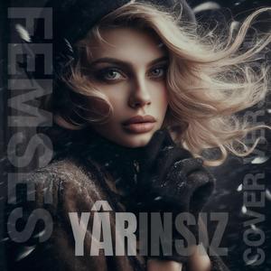Yarınsız Yâr (CoverVersion)
