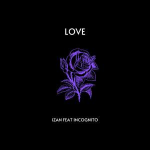 Love (feat. Incognit0)