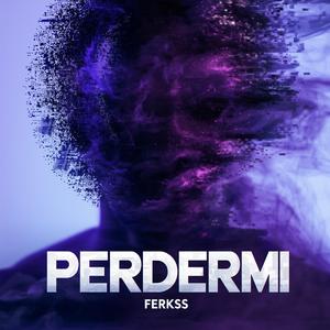 Perdermi
