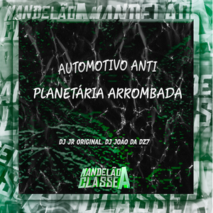 Automotivo Anti Planetária Arrombada