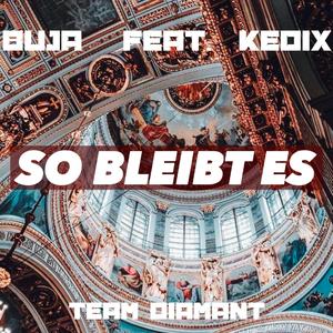 So bleibt es (feat. KEDIX)