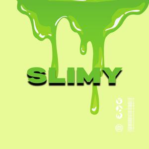 SLIMY