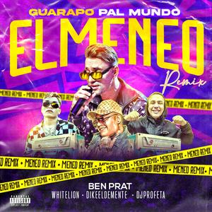 Guarapo Pal Mundo (El Meneo) (feat. Dike el Demente, DJ Profeta & White Lion)