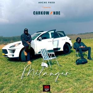Mélanger (feat. Carkow)