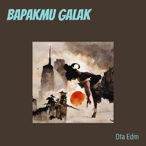 Bapakmu Galak