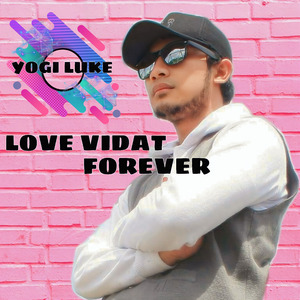 Love Vidat Forever