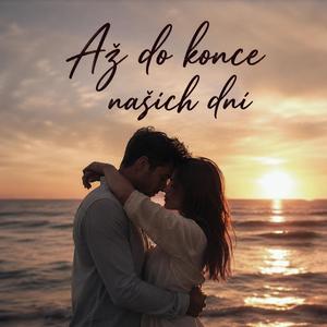 Až do konce našich dní