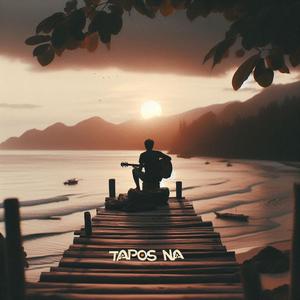 Tapos Na (Fixed Edit)