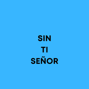 Sin Tu Presencia