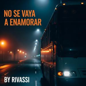 No se vaya a enamorar