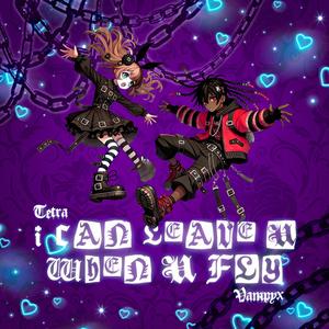 I CAN LEAVE U WHEN U FLY