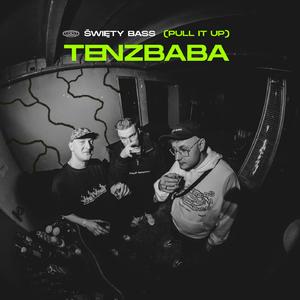 TENZBABA (pull it up)