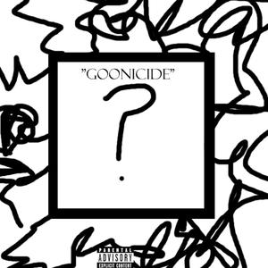 Goonicide