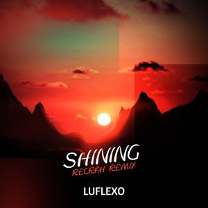 Shining (RECRAH Remix) (Festival Edit)