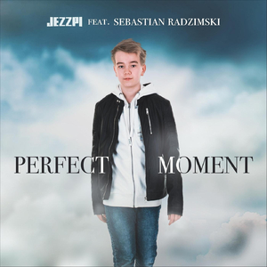 Perfect Moment (feat. Sebastian Radzimski)