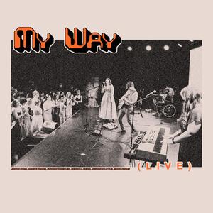My Way (feat. Kensie Parks) (Live)