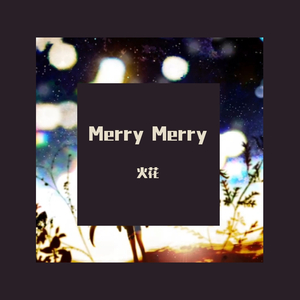 merry-火花（翻自 初音ミク）