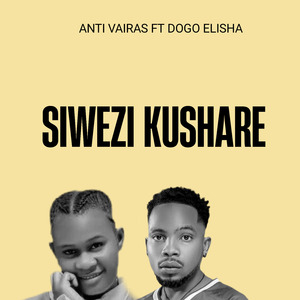 Siwezi Kushare