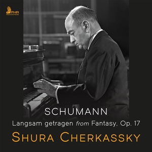 Fantasy in C major, Op. 17 III. Langsam getragen. Durchweg leise zu halten