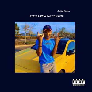 Feels like a party Night