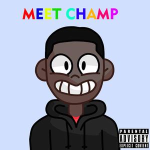 Meet Champ
