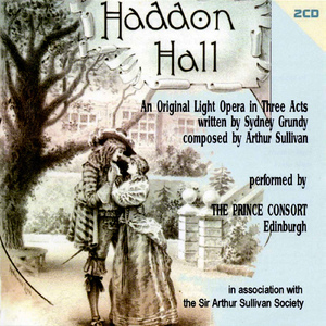 Haddon Hall:Act I, Finale: Solo: When, yestereve, I knelt to pray (Dorothy, Company)