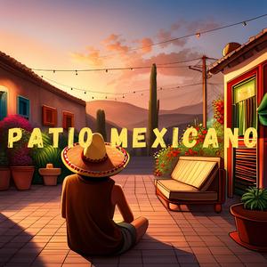 Patio Mexicano