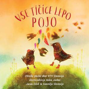 Vse tičice lepo pojo