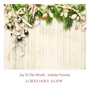 Joy To The World (Lullaby Version)
