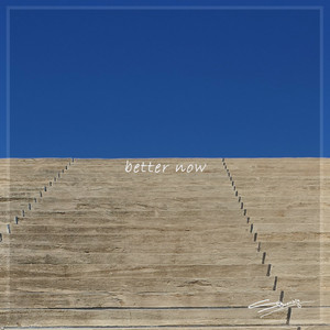 Better Now