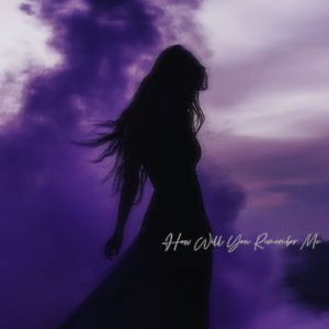 你是如何回忆我